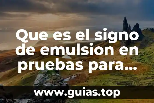 Qué es un signo y ejemplos 7 Que es el signo de emulsion en pruebas para cosmeticos
