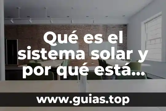 Que es io en el sistema solar 4 Qué es el sistema solar y por qué está compuesto