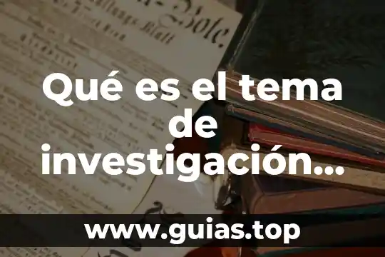 Que es la viabilidad en la tesis segun sampieri 5 Qué es el tema de investigación según Sampieri