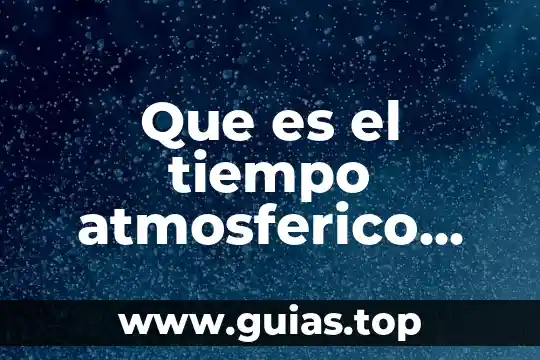 Que es ser esteril yahoo 6 Que es el tiempo atmosferico yahoo