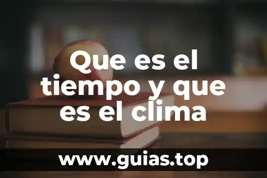 Que es el cancer y sus tipos 3 Que es el tiempo y que es el clima