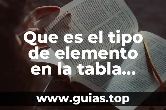 Que es un elemento circunstancial tipos 8 Que es el tipo de elemento en la tabla periodica