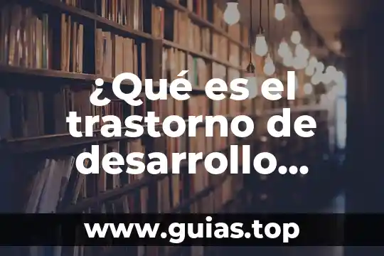 Qué es trastorno de proceso de pensamiento que es 3 ¿Qué es el trastorno de desarrollo intelectual?