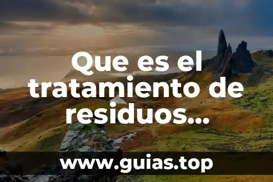 Que es el tratamiento de residuos sólidos