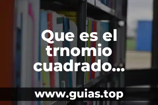 Qué es un número cuadrado perfecto 6 Que es el trnomio cuadrado perfecto