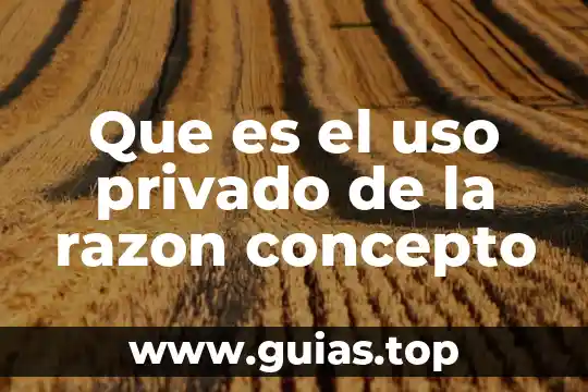 Qué es el documento que acredita mi personalidad 4 Que es el uso privado de la razon concepto