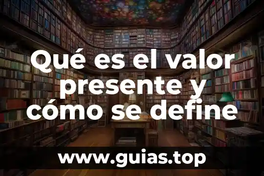 Que es un verbo regular en presente ingles 8 Qué es el valor presente y cómo se define