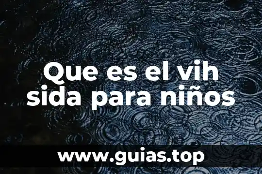 Que es el dinero explicacion para niños 7 Que es el vih sida para niños