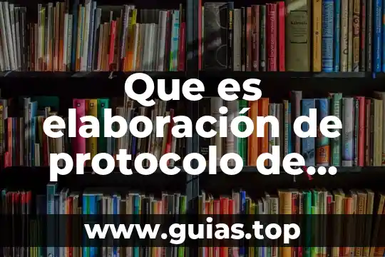 Que es una aportacion cientifica en un protocolo de tesis 3 Que es elaboración de protocolo de investigación