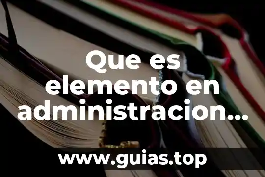 Que es signos precursores de muerte con autores 8 Que es elemento en administracion segun autores