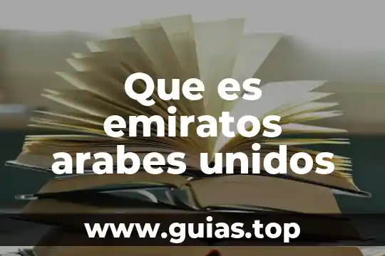 La ley monetaria de los estados unidos mexicanos que es 7 Que es emiratos arabes unidos