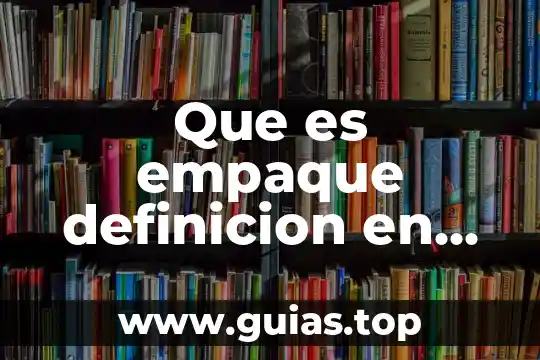 Que es un almacen de datos en estrella simple 6 Que es empaque definicion en almacén