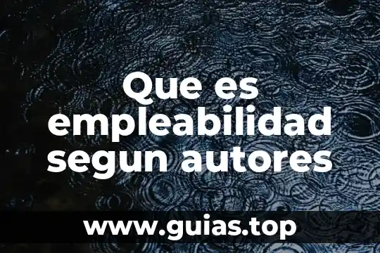 Que es el embarazo segun autores 6 Que es empleabilidad segun autores