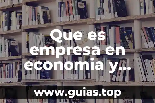 Que es el marco juridico nacional del agua 3 Que es empresa en economia y juridico