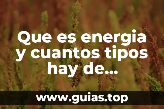Que es un refrigerante que tipos hay y que contamina 7 Que es energia y cuantos tipos hay de conjuncion