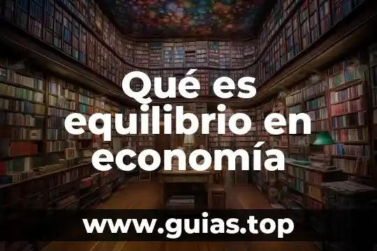 Que es el punto de equilibrio de una cafeteria 8 Qué es equilibrio en economía