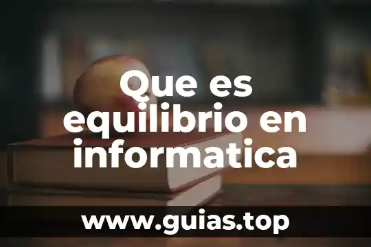 Que es el punto de equilibrio de una cafeteria 4 Que es equilibrio en informatica