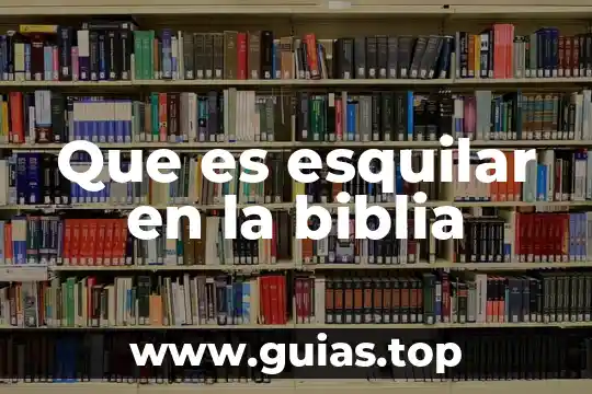Que es ser fariseo segun la biblia 5 Que es esquilar en la biblia