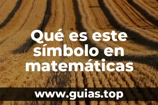 Qué es gráfica lineal en matemáticas 8 Qué es este símbolo en matemáticas