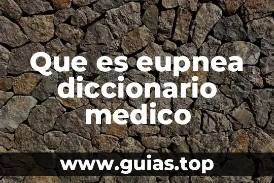 Qué es fup en examen médico 5 Que es eupnea diccionario medico