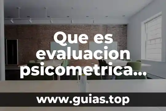 Que es la industria y tipos dr industria 3 Que es evaluacion psicometrica tipos
