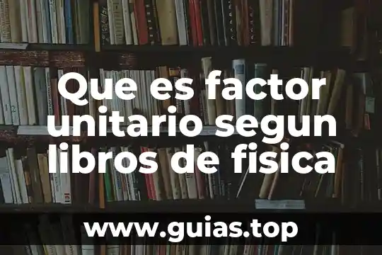 Libros de filosofía que es la filosofía 3 Que es factor unitario segun libros de fisica
