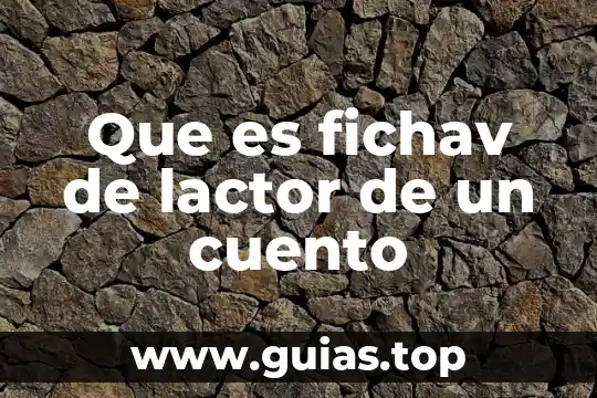 Que es el cuento populares 4 Que es fichav de lactor de un cuento