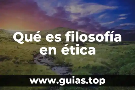 Que es la realidad filosofia disertacion 7 Qué es filosofía en ética