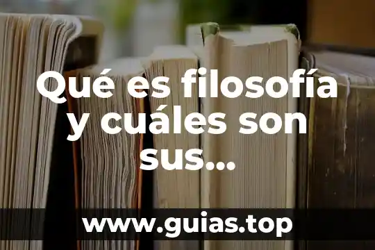 Que es la salud publica y cuales son sus pilares 4 Qué es filosofía y cuáles son sus características