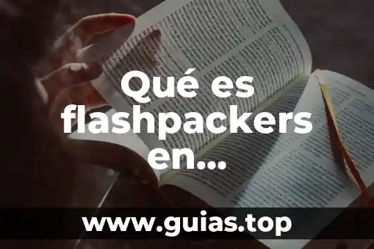 Qué es la jungla de la teoría de la administración 8 Qué es flashpackers en administración