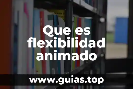 Qué es el pol en animado 3 Que es flexibilidad animado