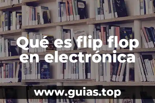 Mezcladora de agua que es 6 Qué es flip flop en electrónica