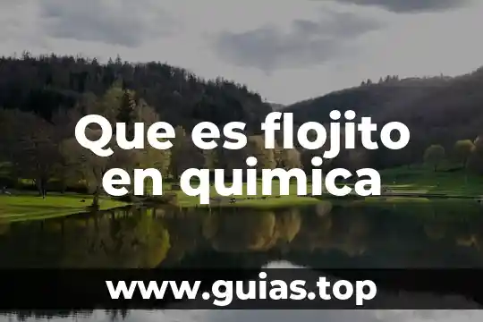 Compuesto quimica que es 3 Que es flojito en quimica