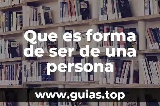 Que es aceptacion interna de una persona 5 Que es forma de ser de una persona