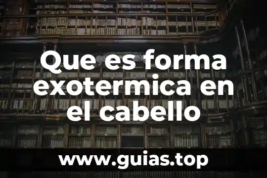 Hormona que es liberada de forma libre por la sangre 5 Que es forma exotermica en el cabello