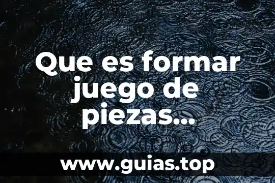 Que es dominar en un juego 3 Que es formar juego de piezas almacenamiento