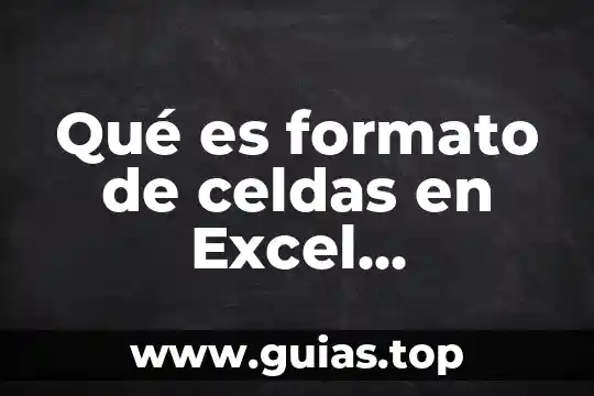 Que es una ley definicion 6 Qué es formato de celdas en Excel definición