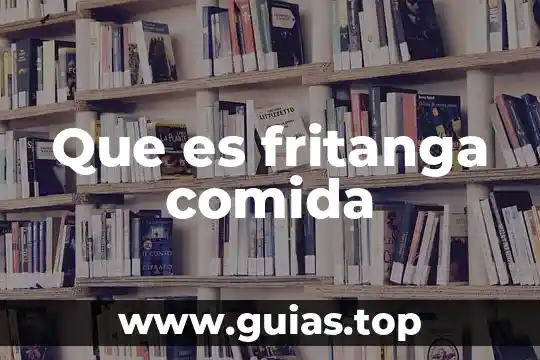Qué es comida dietética 6 Que es fritanga comida