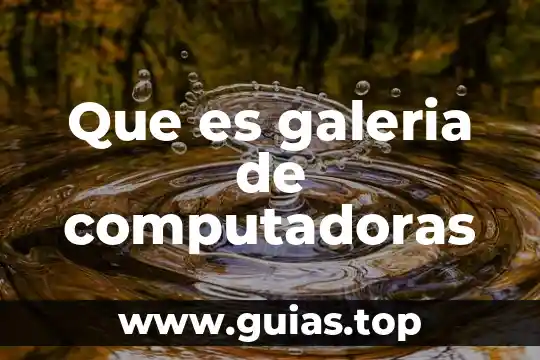 Que es sysro en computadoras 3 Que es galeria de computadoras