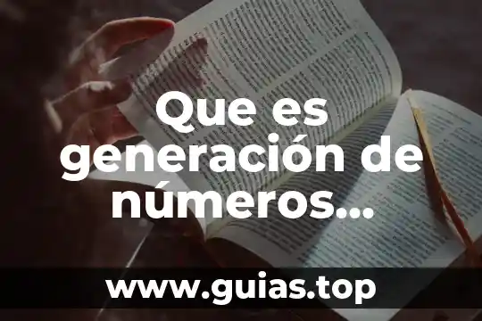 Buscar que es generación de ideas mkt 5 Que es generación de números pseudoaleatorios