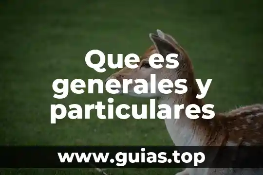 Que es ser cortante en una relacion 8 Que es generales y particulares