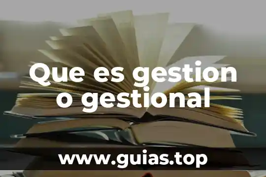 Que es principio de gestion de calidad 5 Que es gestion o gestional