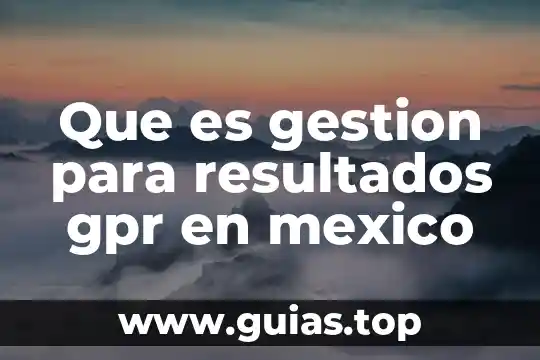Qué es inmiscible en agua 5 Que es gestion para resultados gpr en mexico