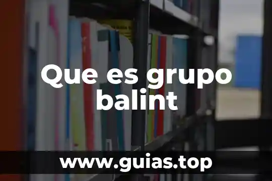 Qué es el método de aumentos y disminuciones en geopolis 8 Que es grupo balint