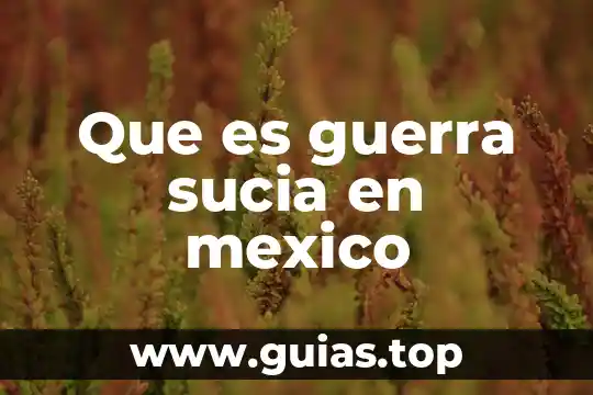 Que es nadar en agua sucia 5 Que es guerra sucia en mexico