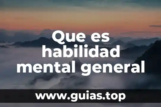 Fiscalía general de justicia estado de méxico que es 8 Que es habilidad mental general