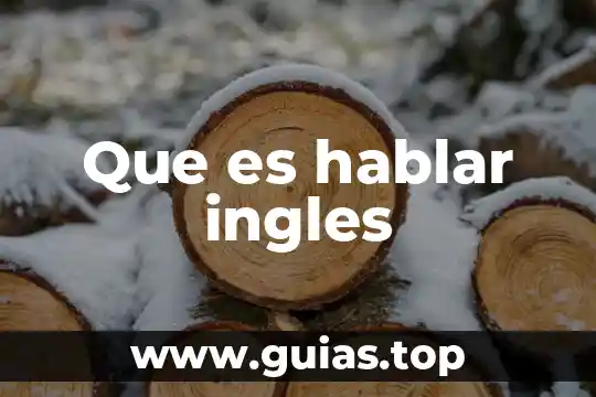Que es hablar y que hacemos cuando hablamos 8 Que es hablar ingles