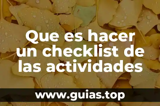 Que es hacer una precuela 5 Que es hacer un checklist de las actividades