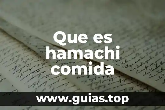 Que es consistencia en comida 7 Que es hamachi comida