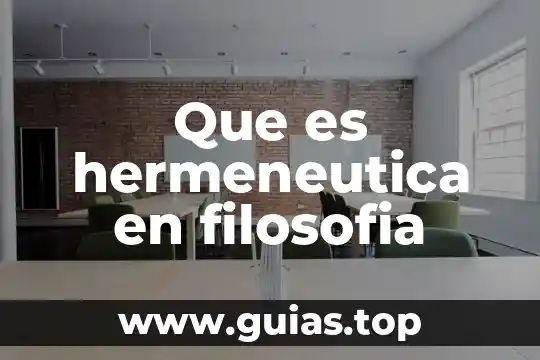Que es hermeneutica teoria 4 Que es hermeneutica en filosofia